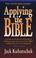 Cover of: Applying the Bible