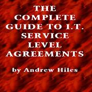 Cover of: Complete Guide to IT Service Level Agreements: Matching Service Quality to Business Needs (1999/2000 EDITION)
