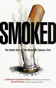 Cover of: Smoked: The Inside Story of the Minnesota Tobacco Trial