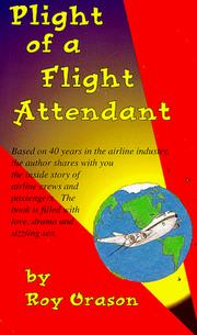 Cover of: Plight of a flight attendant by Roy Orason, Roy Orason