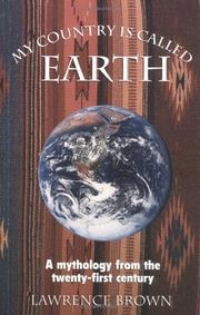 Cover of: My country is called earth: a mythology from the twenty-first century