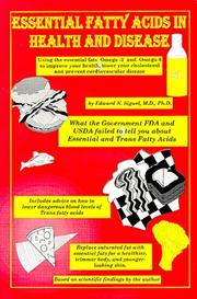 Cover of: Essential fatty acids in health and disease by Edward N. Siguel