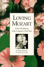 Cover of: Loving Mozart: a past life memory of the composer's final years