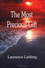 The most precious gift by Lawrence Liebling