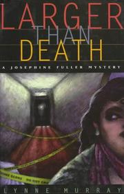 Cover of: Larger than death: a novel
