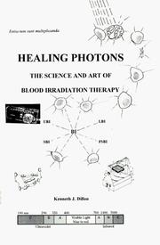 Cover of: Healing photons: the science and art of blood irradiation therapy