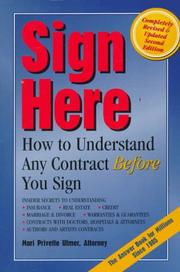 Cover of: Sign here: how to understand any contract before you sign