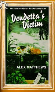 Cover of: Vendetta's victim by Alex Matthews, Alex Matthews