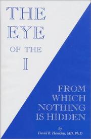 The eye of the I by David R. Hawkins