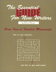 Cover of: The essential guide for new writers: from idea to finished manuscript