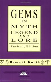 Gems in myth, legend, and lore by Bruce G. Knuth