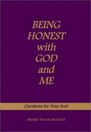 Cover of: Being Honest with God and Me: Questions for Your Soul