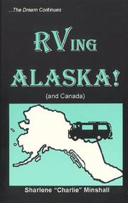 RVing Alaska! (and Canada) by Sharlene Minshall