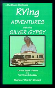 Rving Adventures With the Silver Gypsy by Sharlene Minshall