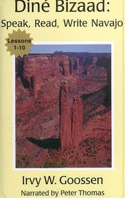 Cover of: Dine Bizaad: Speak, Read, Write Navajo : Lessons 1-10