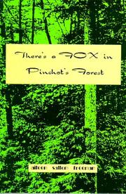 Cover of: There's a Fox in Pinchot's forest by Aileen Sallom Freeman