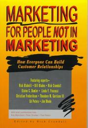 Cover of: Marketing for people not in marketing: how everyone can build customer relationships