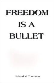 Cover of: Freedom is a bullet