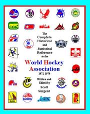Cover of: The Complete Historical and Statistical Reference to the World Hockey Association, 1972-1979