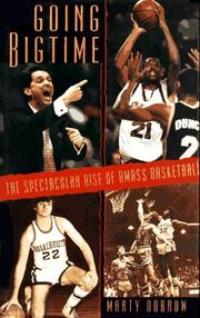 Cover of: GOING BIGTIME: the Spectacular Rise of Umass Basketball