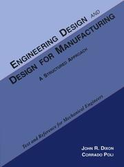 Cover of: Engineering design and design for manufacturing: a structured approach : text and reference for mechanical engineers