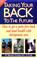 Cover of: Taking Your Back to the Future