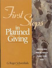 Cover of: First steps in planned giving: practical ideas from the pages of Planned giving today