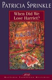 When did we lose Harriet? by Patricia Houck Sprinkle