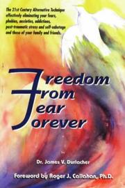 Cover of: Freedom from Fear Forever by James V. Durlacher