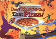 Cover of: Don't Throw Out That Pizza!