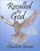 Cover of: Recalled by God