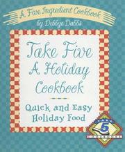 Cover of: Take Five a Holiday Cookbook: Quick and Easy Holiday Food