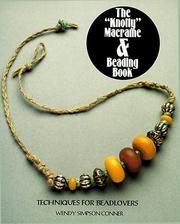 The Knotty Macrame & Beading Book by Wendy Simpson Conner