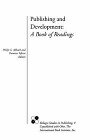 Cover of: Publishing and development: a book of readings