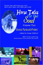 Cover of: Horse Tales for the Soul, Volume Two: Stories That Will Touch Your Soul, Warm Your Heart and Make You Smile