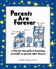 Cover of: Parents are forever by Thomas, Shirley Ph. D.