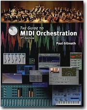 Cover of: The Guide To MIDI Orchestration by Paul Gilreath, Jim Aikin