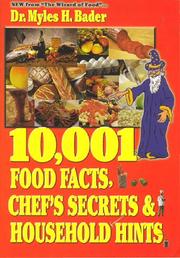 Cover of: The wizard of food presents 10,001 food facts, chef's secrets & household hints: more usable food facts and household hints than any single book ever published