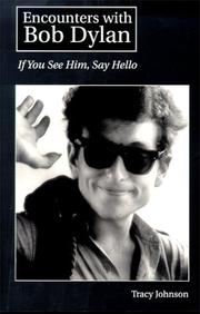 Cover of: Encounters with Bob Dylan by [edited by] Tracy Johnson.