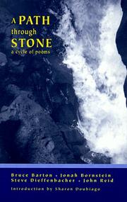 Cover of: A Path Through Stone by Bruce Barton, Jonah Bornstein, John Reid