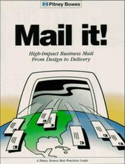 Cover of: Mail It! High-Impact Business Mail from Design to Delivery (Pitney Bowes Best Practices Guide) (Pitney Bowes Best Practices Guide)