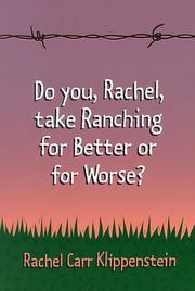 Cover of: Do You, Rachel, Take Ranching for Better or for Worse?