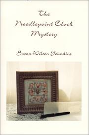 Cover of: The needlepoint clock mystery by Susan Wilson Younkins