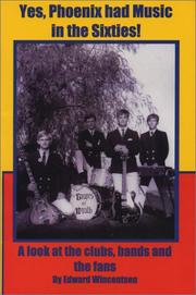 Cover of: Yes, Phoenix had Music in the Sixties!