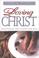 Cover of: Loving Christ