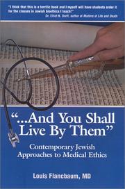 Cover of: "And you shall live by them": contemporary Jewish approaches to medical ethics