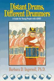 Cover of: Distant drums, different drummers: a guide for young people with ADHD