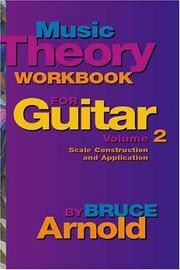 Cover of: Music Theory Workbook for Guitar: Scale Construction and Application, Vol. 2