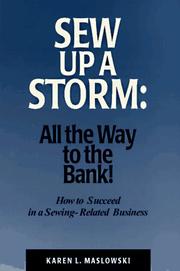 Sew up a storm by Karen L. Maslowski