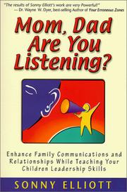 Cover of: Mom, dad are you listening? by Sonny Elliott